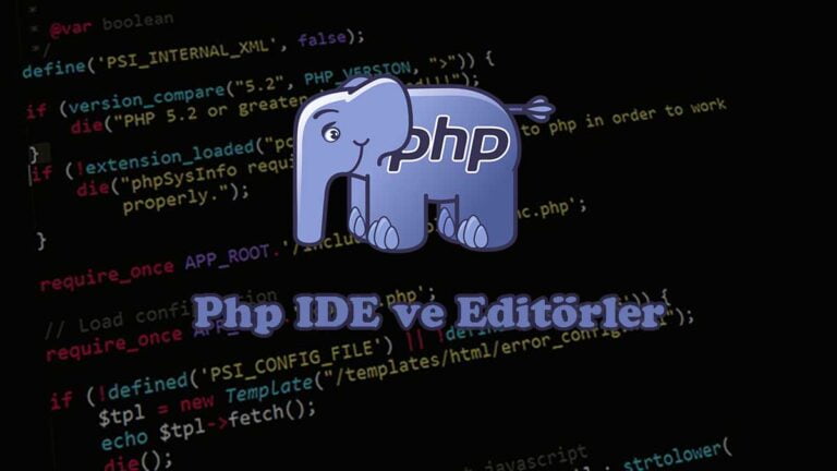 Php IDE ve Editörler