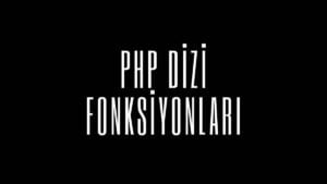Php Dizi Fonksiyonları