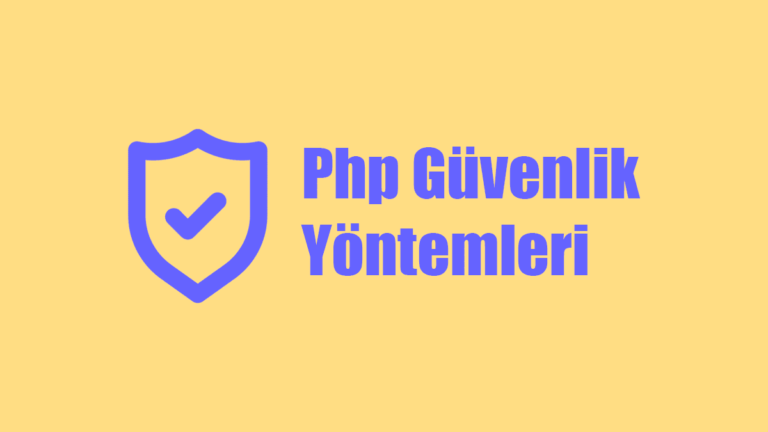 Php Güvenlik Yöntemleri