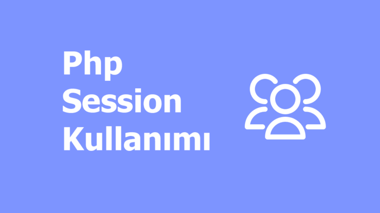 Php Session Kullanımı