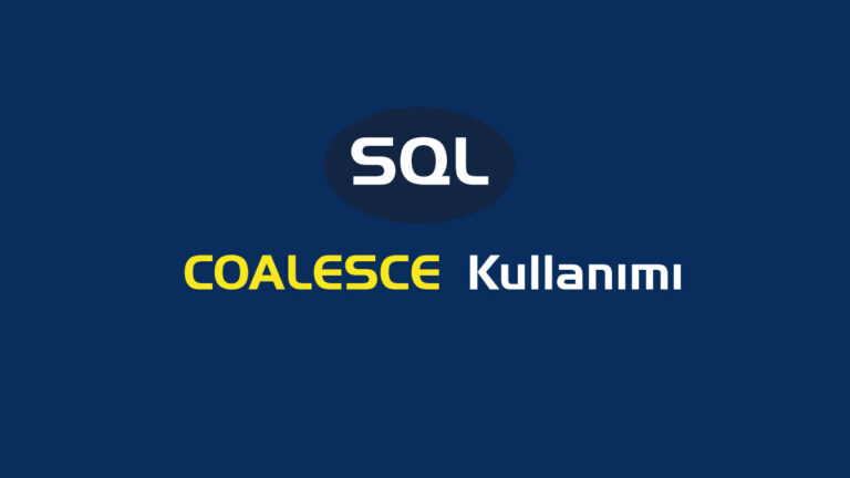 Sql Coalesce Kullanımı